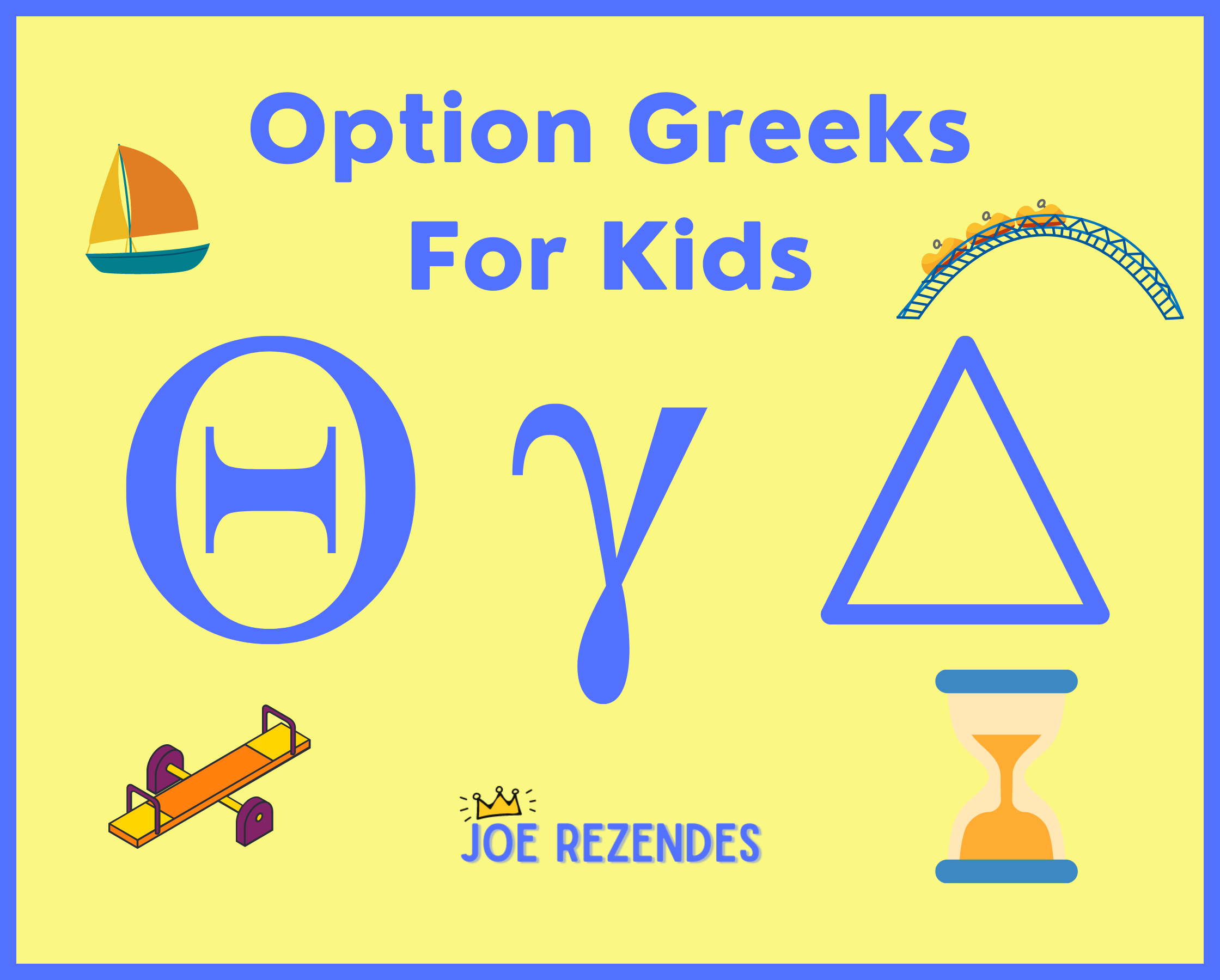 Stock Option Greeks for Kids